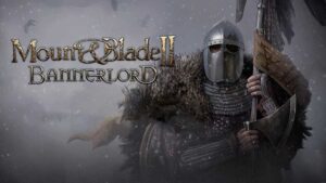 Mount and Blade II Bannerlord