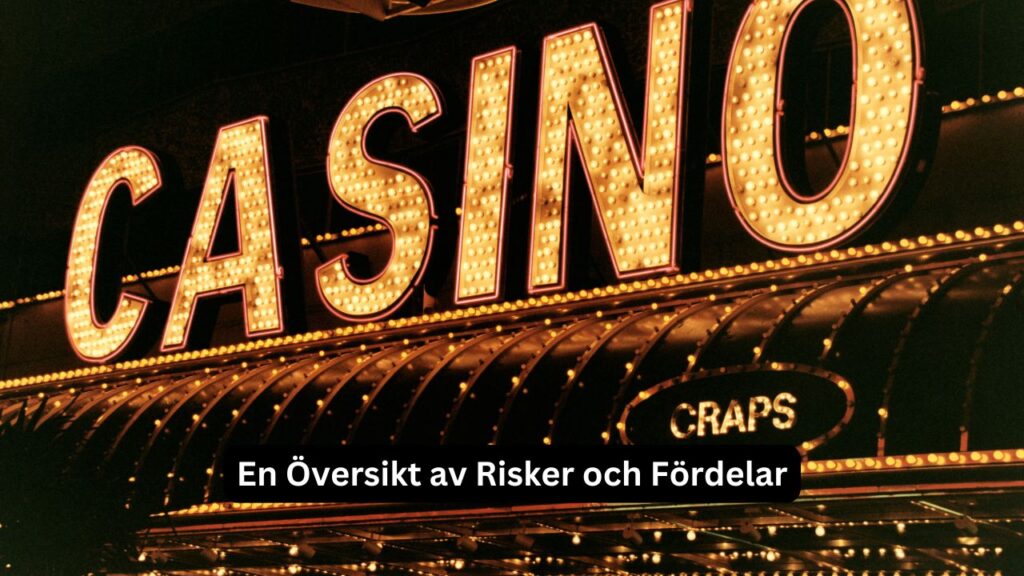 En Översikt av Risker och Fördelar