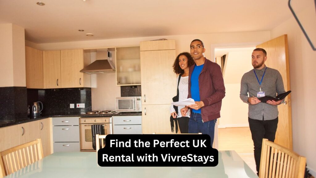 Find the Perfect UK Rental with VivreStays